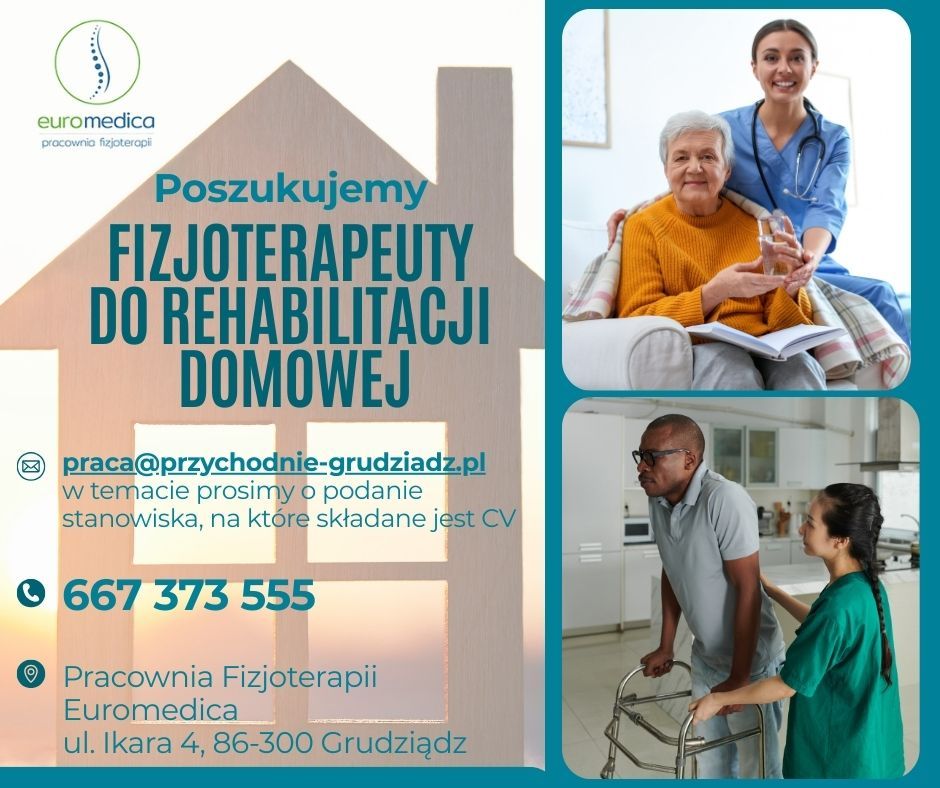 REHABILITACJA W WARUNKACH DOMOWYCH - PRACA!!!